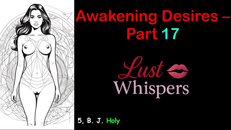 LustWhispers: 唤醒欲望 - 第17部分 - 带字幕的英语音频故事