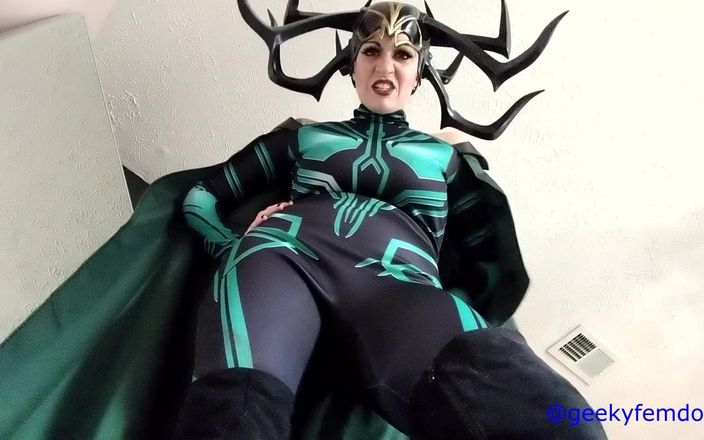 Geeky Femdom: Hela Dominant Zafer