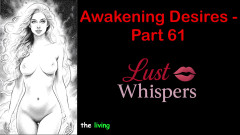 LustWhispers: 唤醒欲望 - 第61部分 - 带字幕的英语音频故事