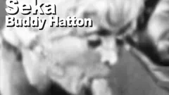Seka &Buddy Hatton suger knull spermasprut