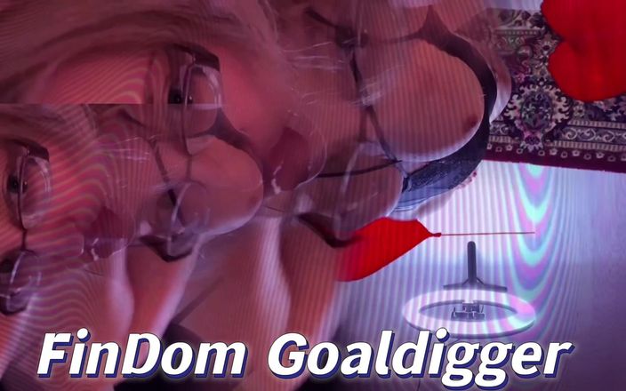 FinDom Goaldigger: 抚摸它！