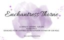 Enchantress Thorne: Dominazione femminile - ISTRUZIONI PER MASTURBAZIONE parte 2