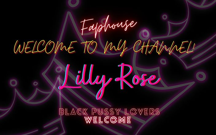 Lilly Rose: Bienvenido a mi casa papi