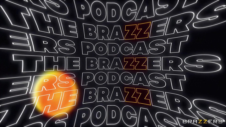 BRAZZERS: Brazzers - ポッドキャストなんてクソくらえ、三人見せよう
