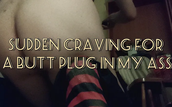 Oznob Oznofla: Sudden Craving for Butt Plug