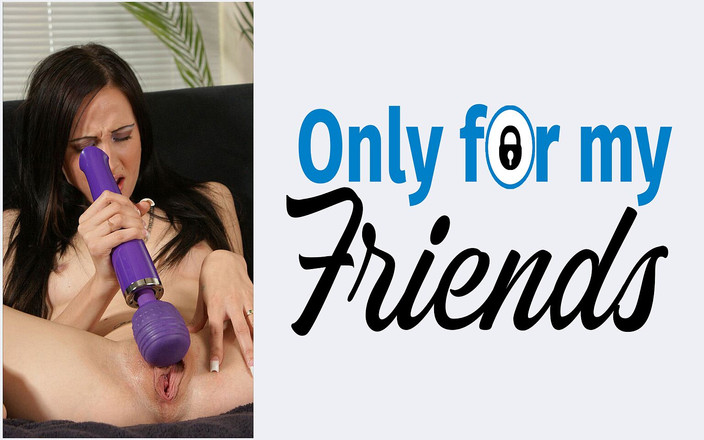 Only for my Friends: मेरी प्रेमिका दो छोटे सख्त स्तनों वाली बड़ी रंडी है जो सेक्स टॉयज का उपयोग करने और खुद को उंगलियों से छूने के लिए उत्सुक है