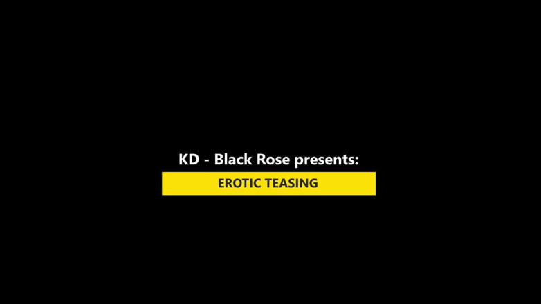 Kd Black Rose: Một số trêu chọc rất tốt đẹp và chạm vào bản...