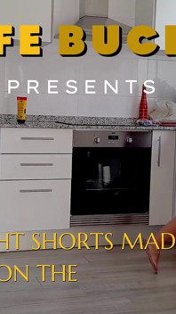 Wifebucket Amateurs - Her Tight Shorts Made Me Fuck Her on the Kitchen Floor