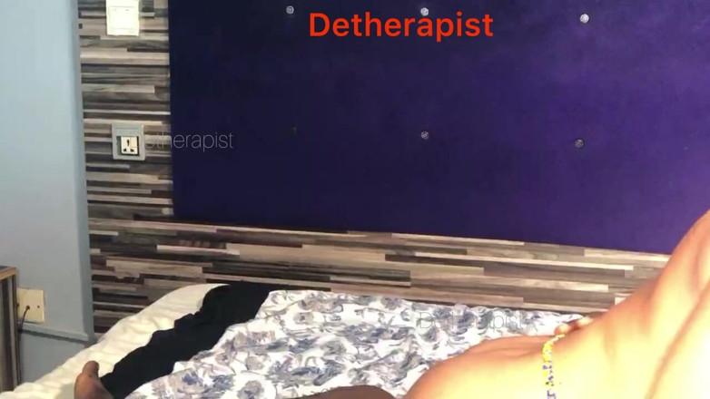 Detherapist: She Came Straight to My Bed From the Gym with...