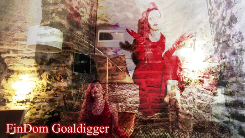 FinDom Goaldigger: Anda hanya debu di bawah kakiku