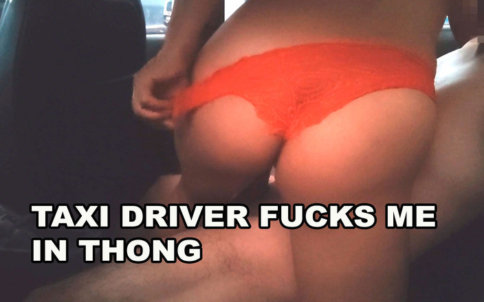 palmasso: チャンスセックス:タクシー運転手は私をひもでファックし、彼のコックに数回イカせます