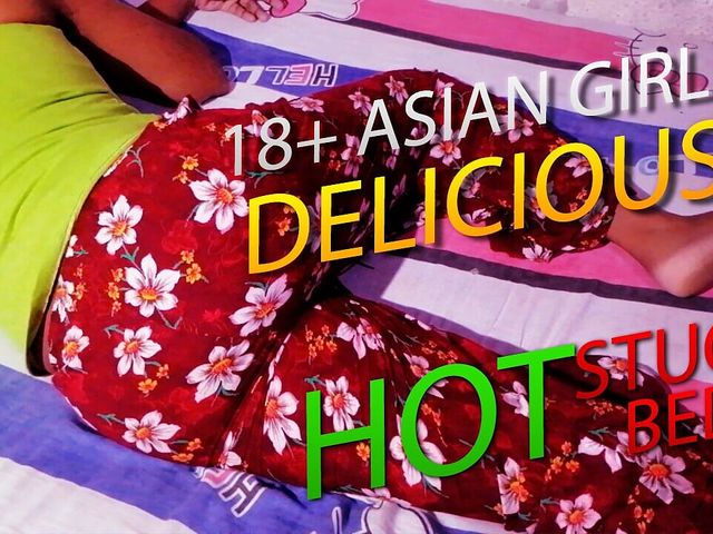 18+ Asian Wife Need Some Fun From Stuck on the Bed (Sweety in bed)