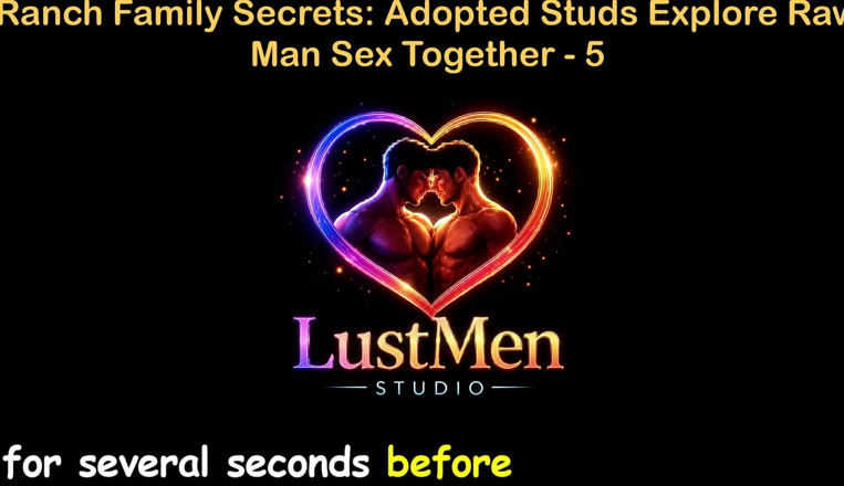 LustMen: เรื่องเย็ดเกย์เสียงภาษาอังกฤษ - ความลับของครอบครัว Ranch นํามาใช้สํารวจเย็ดชายดิบด้วยกัน - ตอน 5