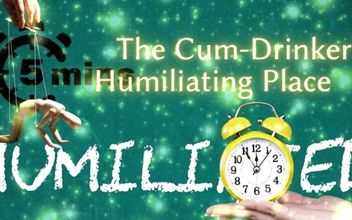 Shamestream: the Cum-drinker’s Humiliating Place