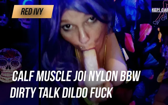 RedIvy420: Calf muscle JOI nylon BBW dirty talk dildo fuck