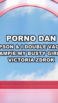 Figliastro e patrigno doppia vaginale (dpp) & creampie la fica dell'anale regina victoria zdrok - porno dan 4K