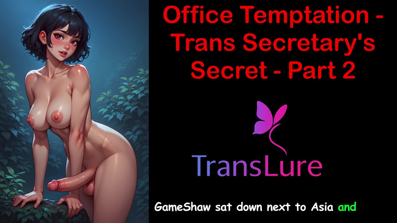 TransLure: Tentation au bureau - secrétaire trans, partie secrète - 2 : histoire de sexe...