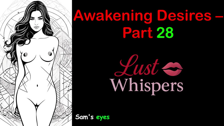 LustWhispers: Erwachen von wünschen - Teil 28 - englische Audiogeschichte mit Untertiteln