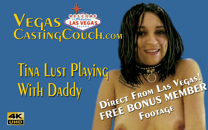 Vegas Casting Couch: Tina做第一人称视角爸爸行动 - 拉斯维加斯 - vegasCastingCouch