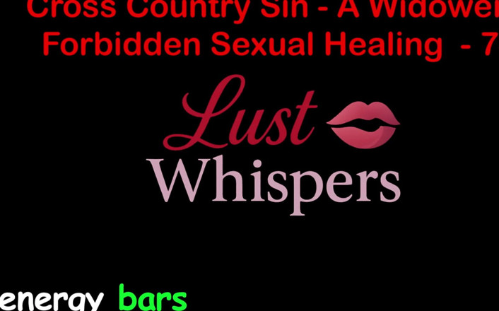 LustWhispers: Cross Country Sin: zakázané sexuální léčení vdovce, část 74 - anglický audio sexuální...