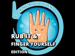 Camp Sissy Boi: Looping Audio Seven Rub It and Finger Yourself エディション
