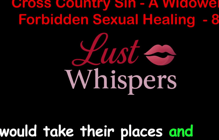 LustWhispers: Cross Country Sin : guérison sexuelle illicite d’un veuf, partie 84 - histoire...