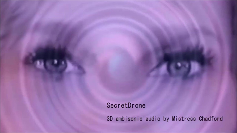 Mistress Chadford: Audio 3D Secretdrone klinikal ditambah secara rahsia oleh MistressChadford (47 minit ekstasy...