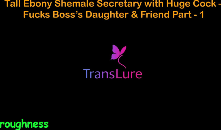 TransLure: เรื่องเย็ดเสียงภาษาอังกฤษ - เลขาสาวสองผิวดําตัวสูงที่มีควยใหญ่ - เย็ดลูกเลี้ยงสาวและเพื่อนของเจ้านาย - ตอน 1