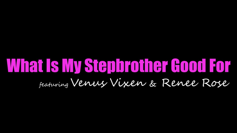 StepSiblings Caught: What Is My Stepbrother Good for - S25:e5