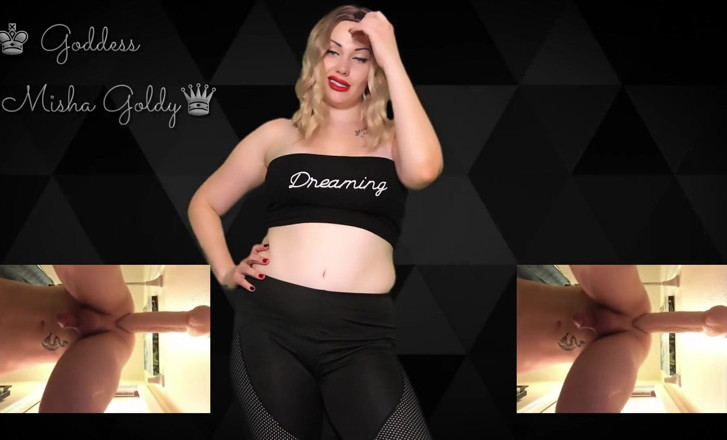 Goddess Misha Goldy: Eres mi puta anal! ¡Estire mi culo! Muéstrame lo desesperada y...