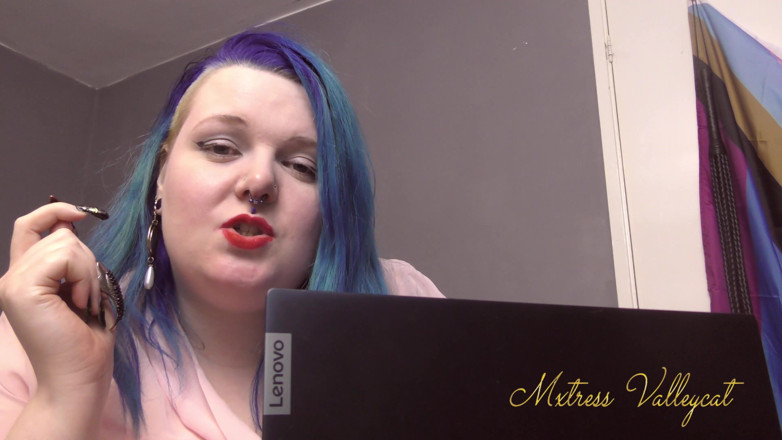 Mxtress Valleycat: Making you my it slave
