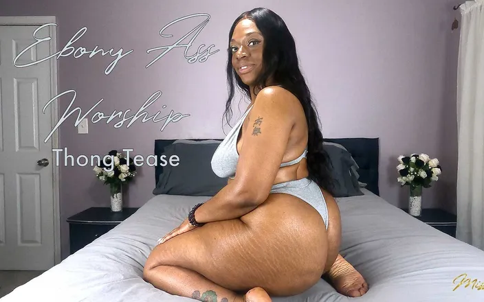 Miss-Safiya: Ebony Ass Worship: Thong Tease