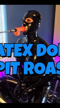 Latex Doll Spit Roastjessica
