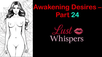 LustWhispers: Awakening Desires - deel 24 - Engels audioverhaal met ondertiteling