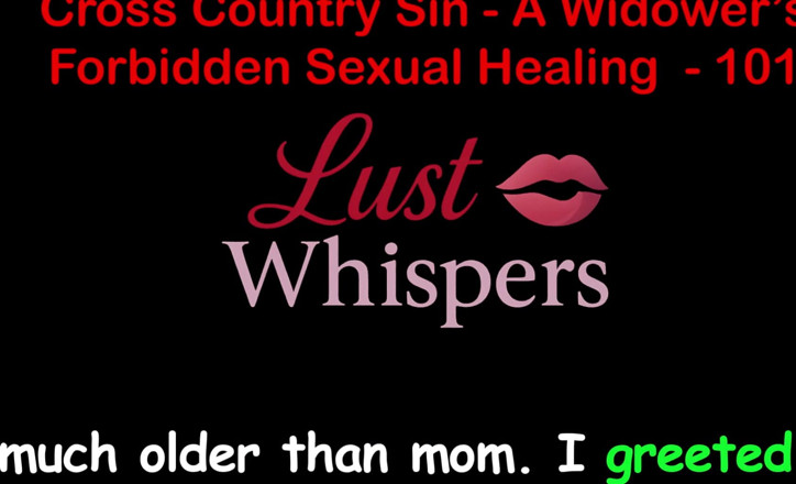 LustWhispers: Cross Country Sin: a Widower’s Illicit Sexual Healing Part One...