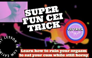 CEI Trick Learn How to Ruin Your Orgasm to Eat Your Cum While Still Horny