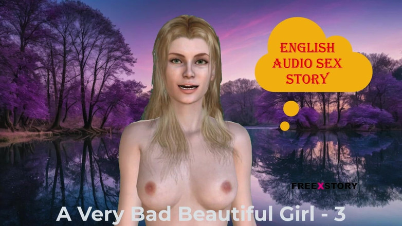 LustWhispers: A Very Bad Beautiful Girl - Three: English Audio Sex Story