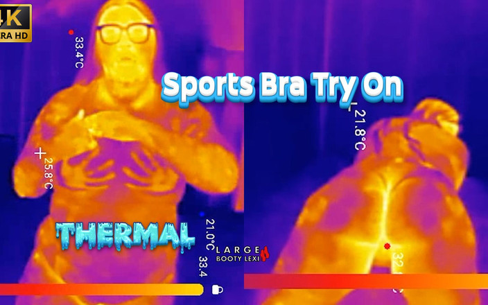 largebootylexi: Sports Bra Try-on, Boob Bounce Tests, Naked Twerk Tease Thermal...