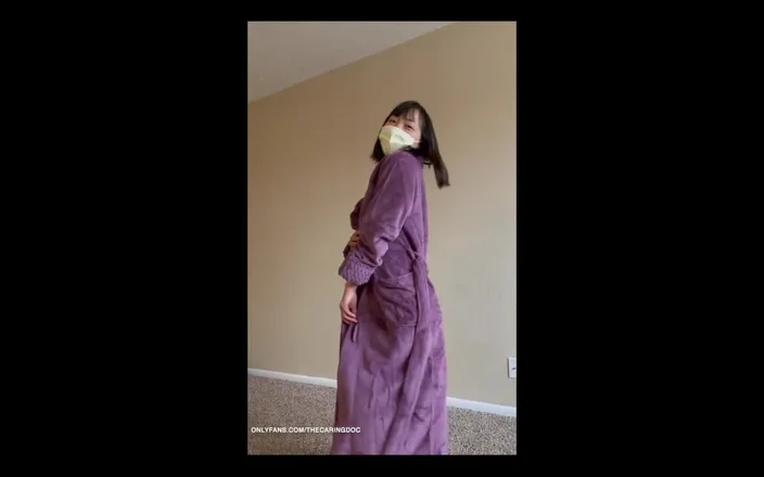 The Caring Doc: This Is Me Unrobing and Stripping.