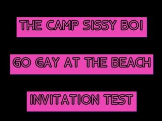 Camp Sissy Boi: Camp Sissy Boi Inbjudningstest kommentar om du slutför för att...