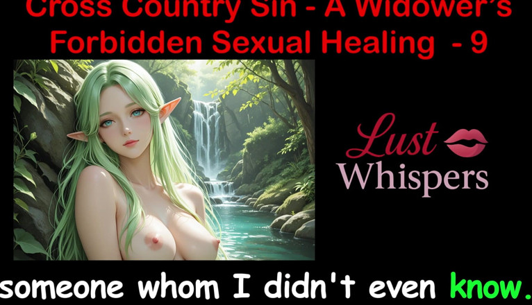 LustWhispers: Cross Country Sin: penyembuhan seksual illicit widower bahagian 9 - Cerita seks...