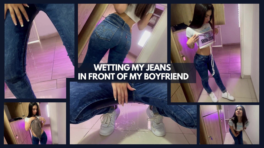 Wetting My Jeans in Front of My BF (Aleja kink)