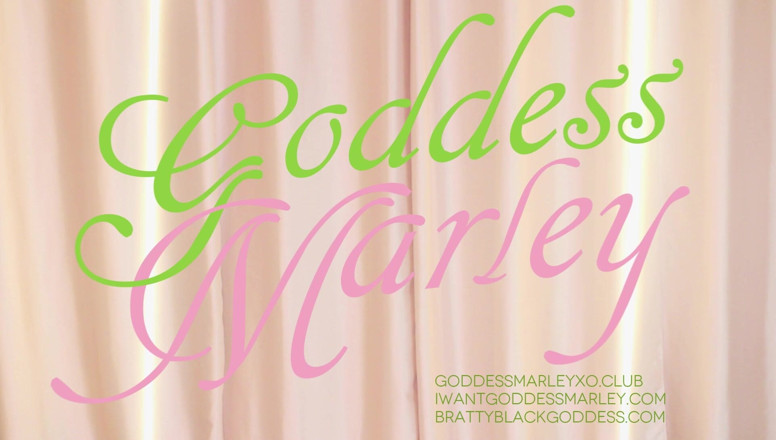 Goddess Marley: Hurry up and Pay!