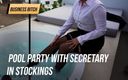 Business bitch: Soirée piscine avec une secrétaire en bas