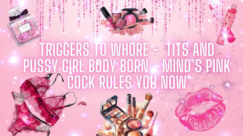 Goddess Misha Goldy: 婊子的诱因 - 乳房和阴户女孩的身体诞生 - 心灵的粉色鸡巴现在主宰你