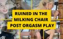 Mistress BJQueen: Зруйнований у доїльному кріслі та після оргазму