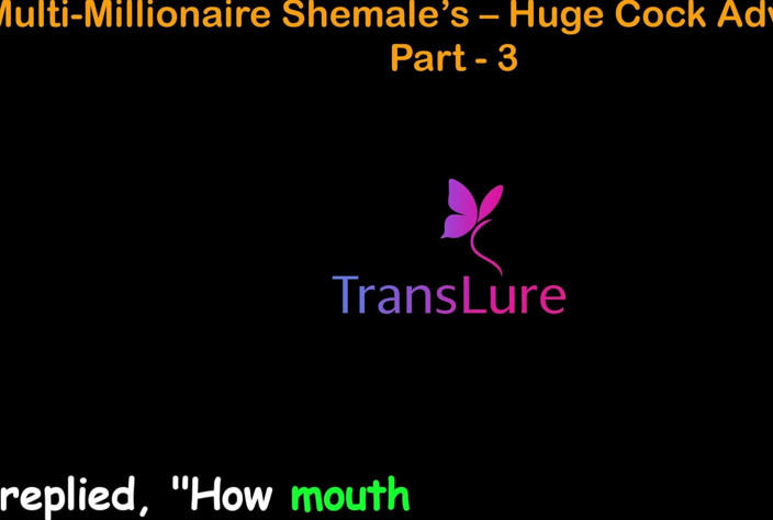 TransLure: English Audio Sex Story - Multi-millionaire Shemale’s Huge Cock Adventures - Part 3