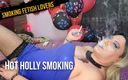 Smoking fetish lovers: Hot Holly sigara içiyor
