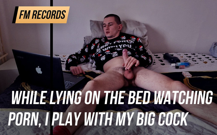 Fap_man93: While lying on the bed watching porn, I play with...