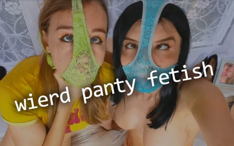 Weird Panty Fetish (Margo & Alisa)